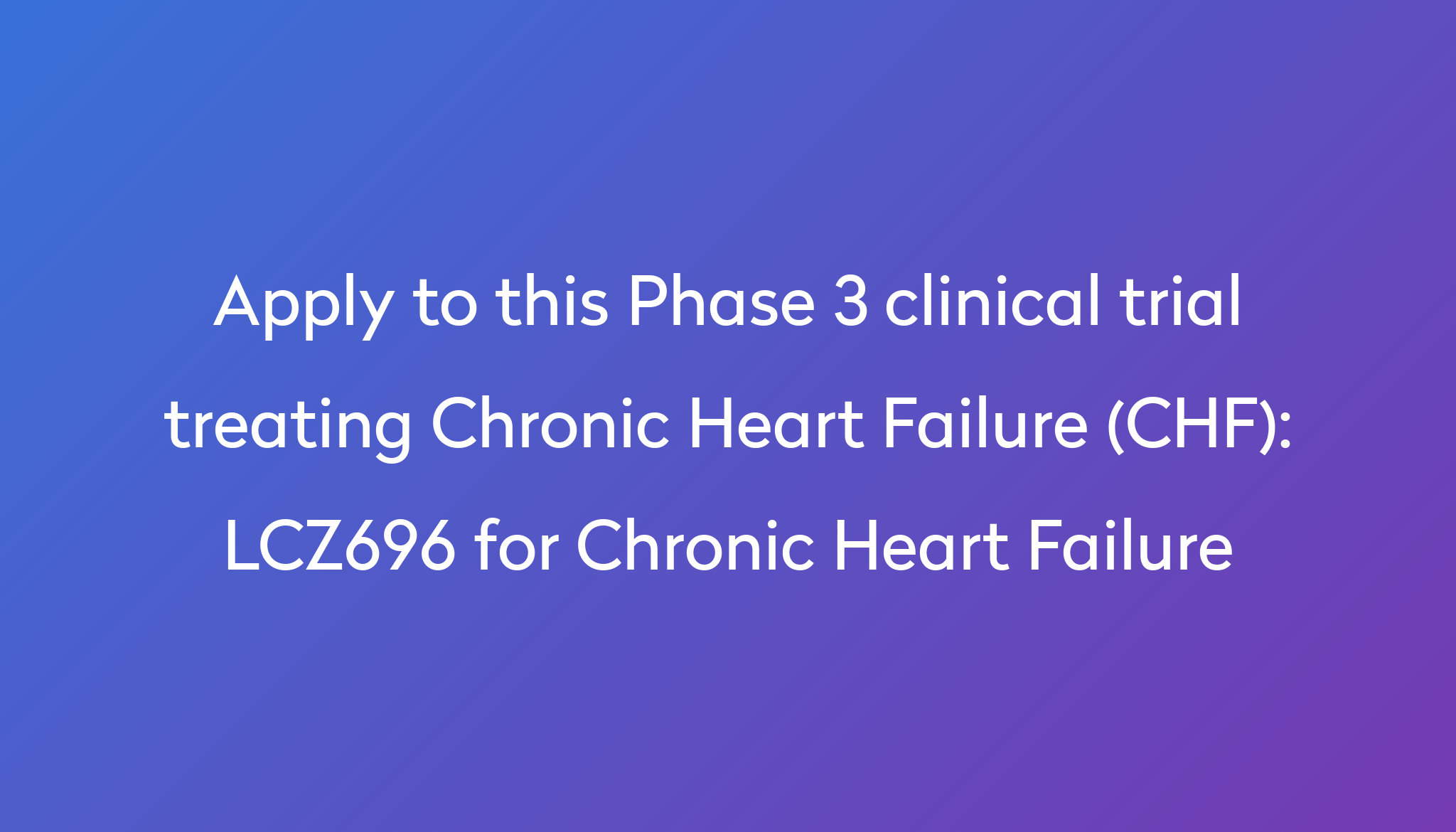 lcz696-for-chronic-heart-failure-clinical-trial-2023-power